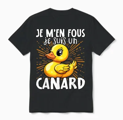 Je M'en Fous Je Suis Un Canard - Sweet Duck T-Shirt, Black, S Unisex T-Shirt - Black