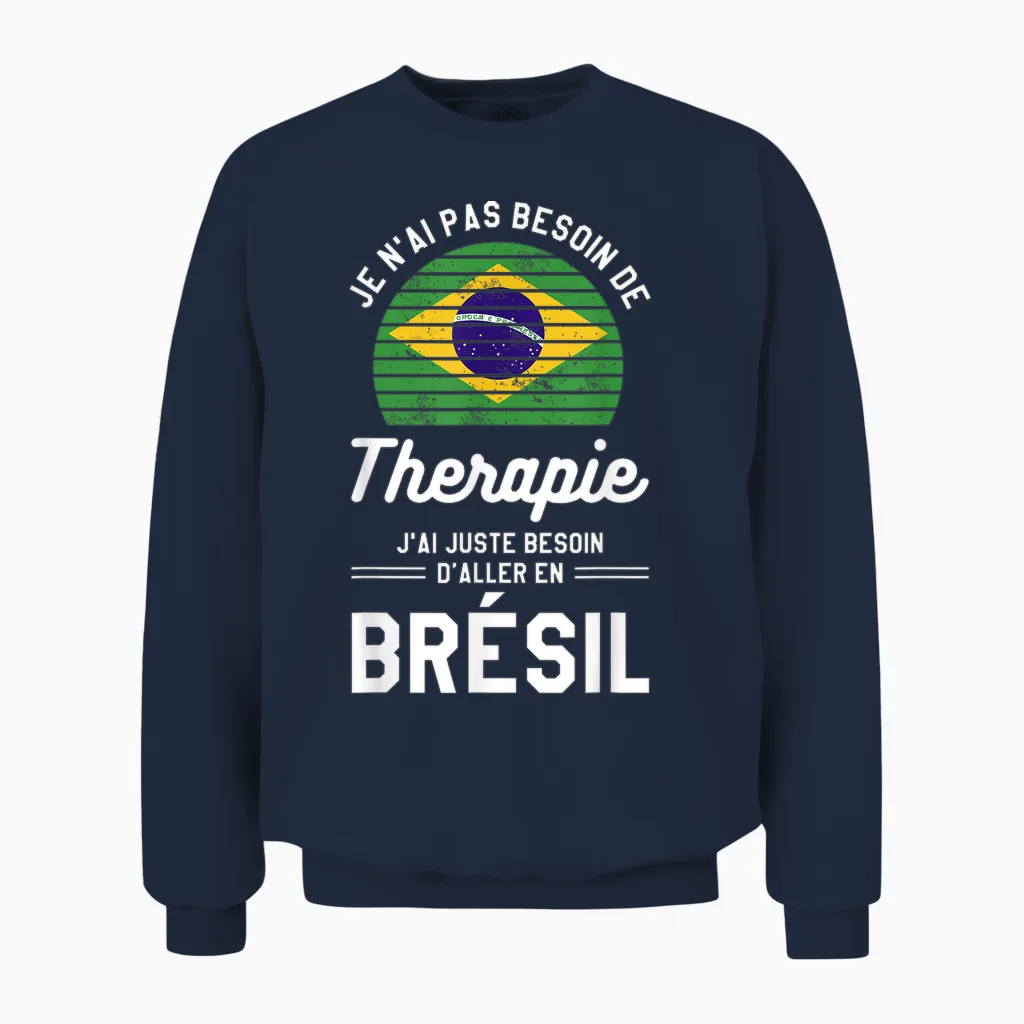 I Just Need to Go to Brazil Vacation Brazilian T-Shirt, Black, S Unisex Sweatshirt in Navy