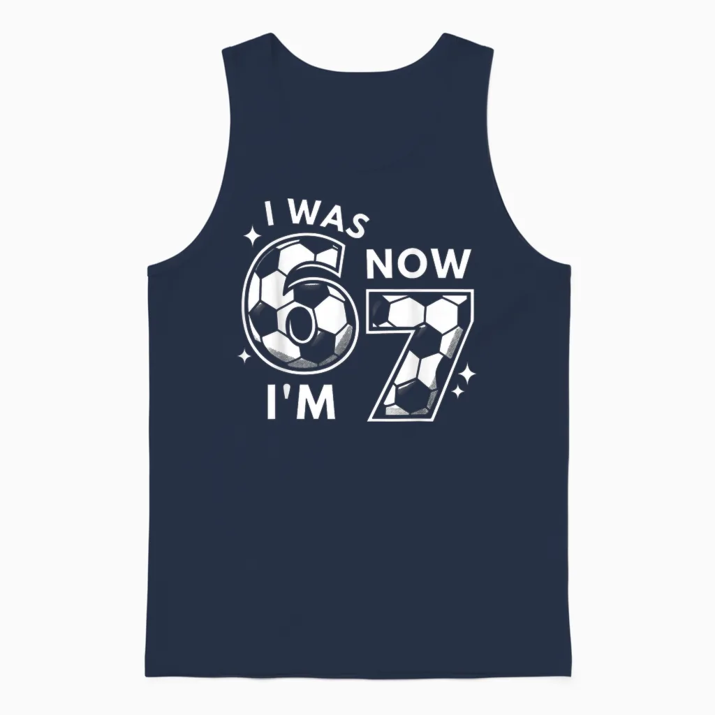 6 7 Birthday Boy 7 Years Old I Was 6 Now I'm 7 67 Unisex Tank Top in Navy