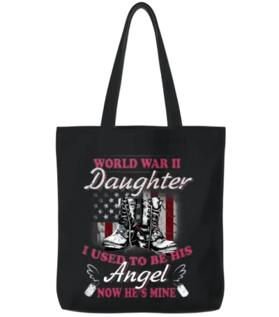 World War Ii Daughter I Used to Be His Angel Tote Bags - Black