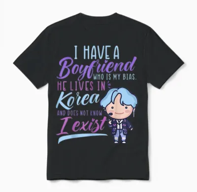 J'ai Un Petit Ami Qui Est Mon Parti Pris K-Drama K-Pop Fans Lovers Unisex T-Shirt - Black