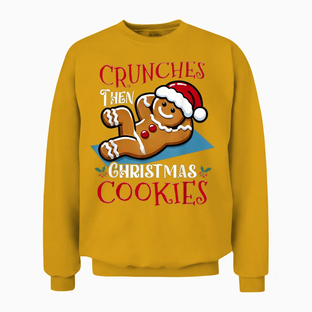 Christmas Gingerbread Man Cookie Funny Quote Workout Fitness Unisex Sweatshirt in Gold