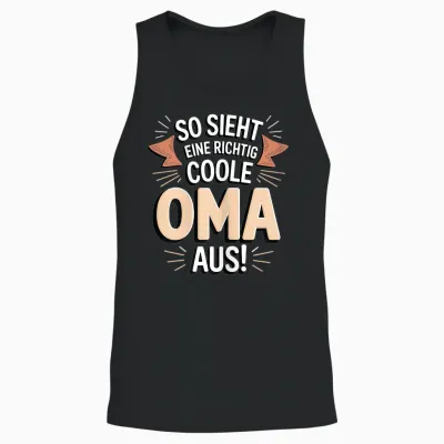 So Sieht Eine Richtig Coole Oma Großmutter Aus Unisex Tank Top - Black