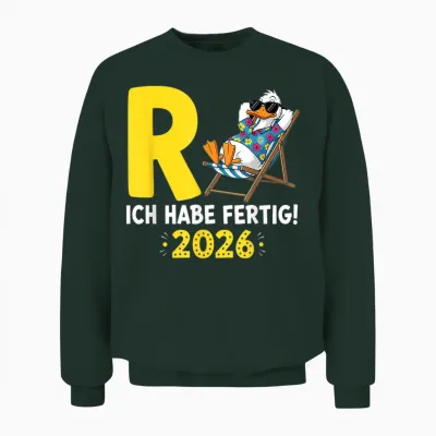 Rente 2026 Legendary Pension Duck I Have Ready Retired Unisex Sweatshirt - Forest