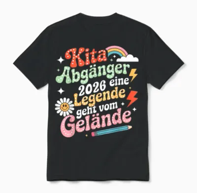 Kita Abgänger 2026 Letzter Tag Schulkind Einschulung Schule Unisex T-Shirt - Black