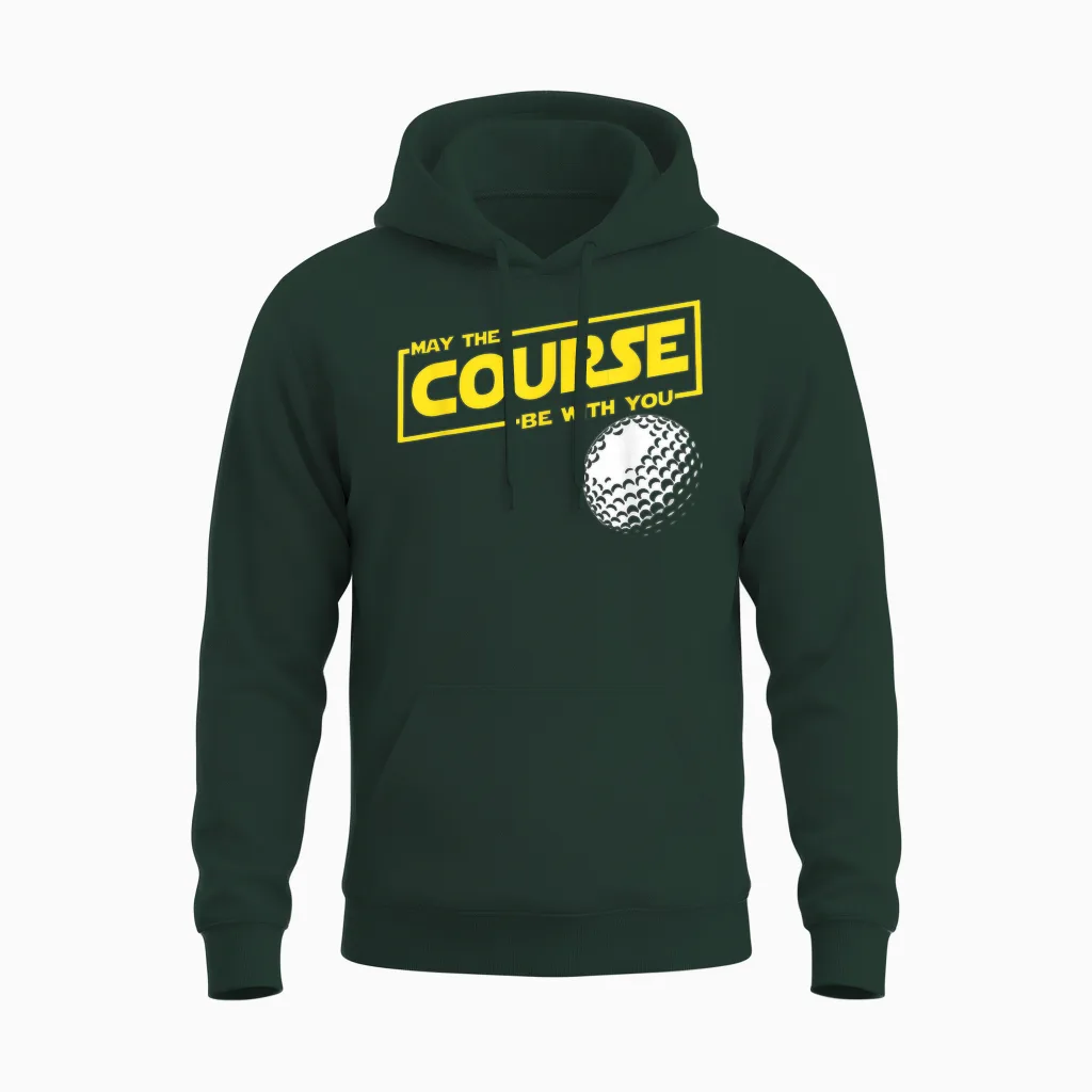 May the Course Be Funny Golf with You Unisex Hoodie in Forest