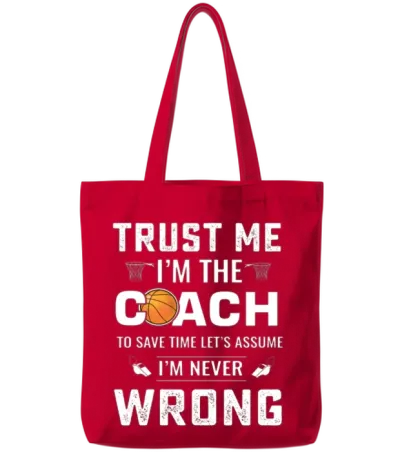 Basketball Coach Always Right Tote Bags - Red
