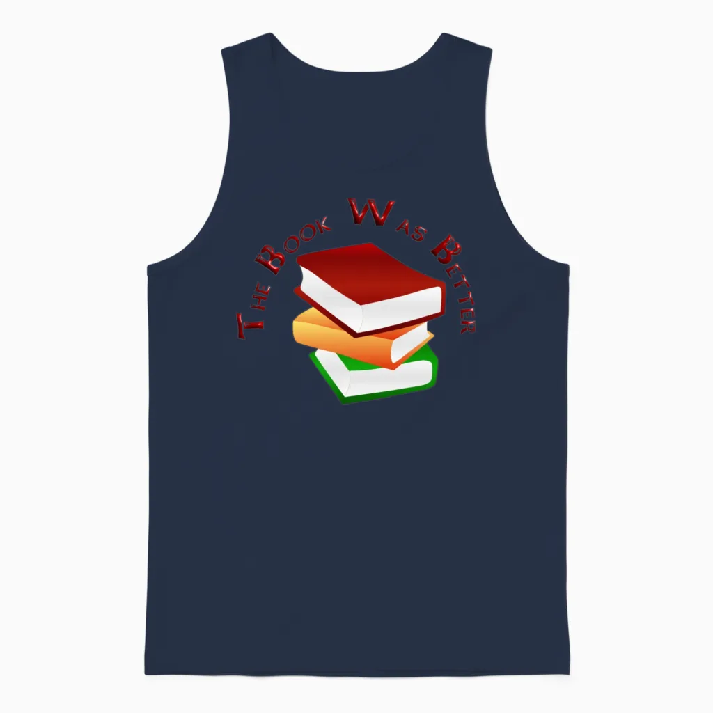 The Book Was Better Books & Reading Unisex Tank Top in Navy