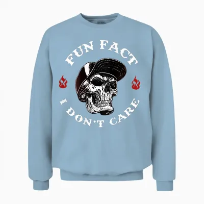 (on the Back) Fun Fact I Don't Care Funny Skeleton Saying Quote Unisex Sweatshirt - Light Blue