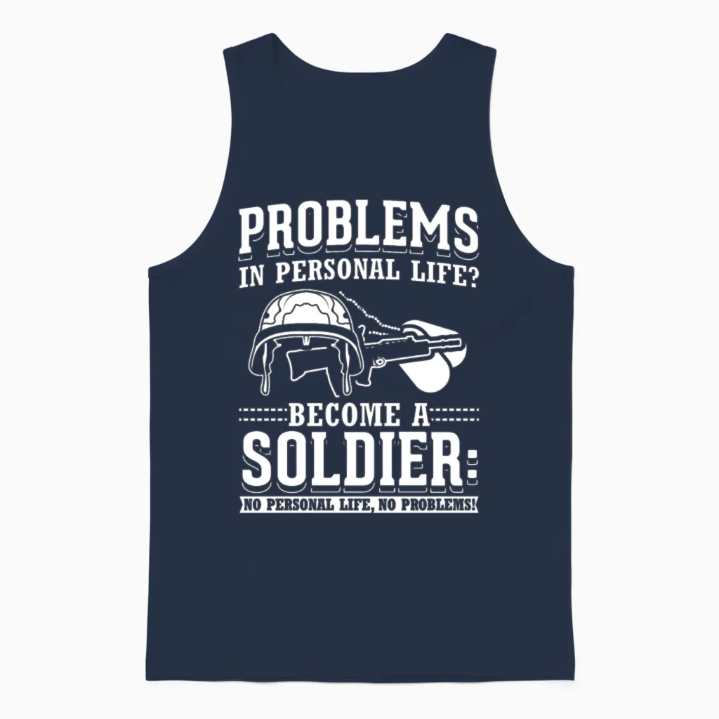 Problems? Become a Soldier Army Military Funny Unisex Tank Top in Navy