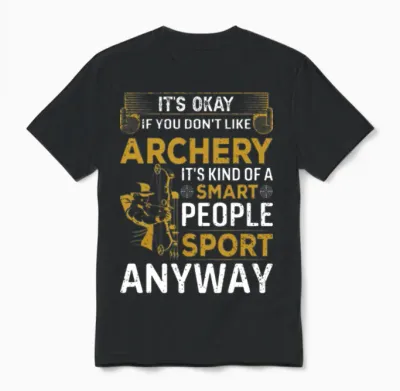 Funny Archery Sarcasm Unisex T-Shirt - Black