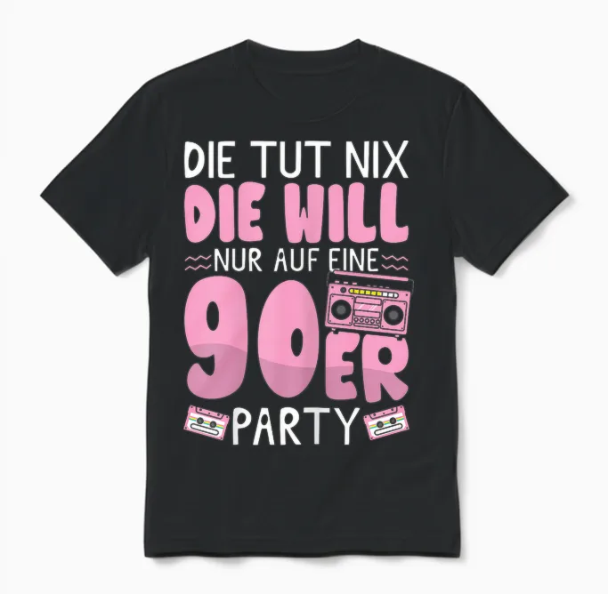 90s Outfit - Will Nur Auf Eine 90er Party - 90s Unisex T-Shirt in Black