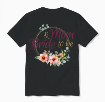 Mom and Bride to Be - Hen Party T-Shirt, White Unisex T-Shirt - Black