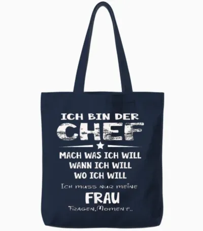 Ich Bin Der Chef Mach Was Ich Will Muss Meine Frau Fragen Tote Bags - Navy
