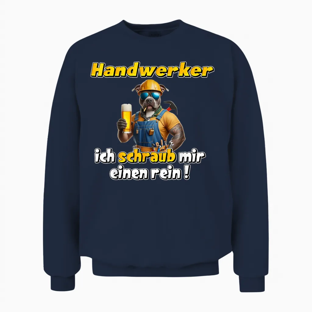 Handwerker ,ich Schraub Mir Einen Rein , Malle Song Unisex Sweatshirt in Navy