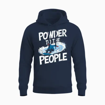 Funny Snowboarder Quote - Powder to the People Unisex Hoodie - Navy