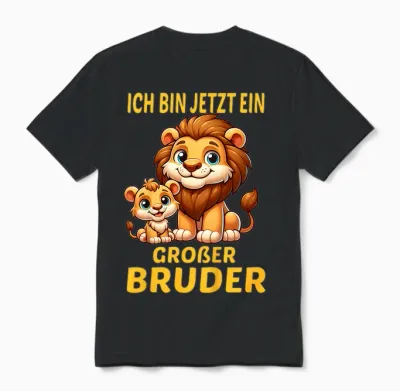 Children's T-Shirt with German Text "ich Bin Jetzt Ein Großer Bruder Löwe" [german Unisex T-Shirt - Black