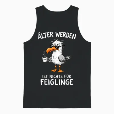 älter Werden Ist Nichts Für Feiglinge Möwe Kaffee Unisex Tank Top - Black