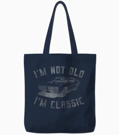 I'm Not Old I'm Classic Funny Car Graphic - Mens & Womens Short Sleeve Tote Bags - Navy