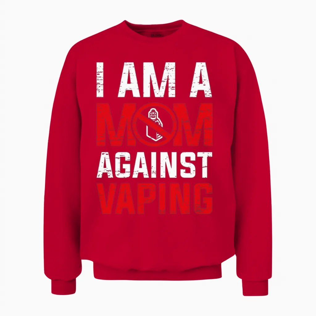 Mom Against Vaping Vape Smoker E Cigarette Vaping Unisex Sweatshirt in Red
