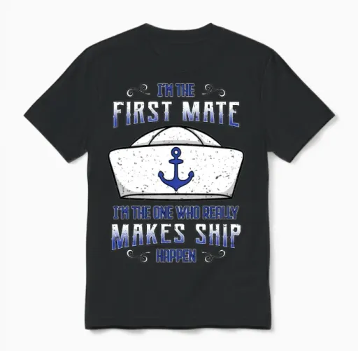 I'm the First Mate Unisex T-Shirt in Black