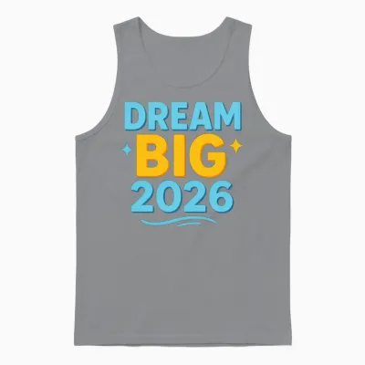 Dream Big 2026 Motivational Design Unisex Tank Top - Sport Grey