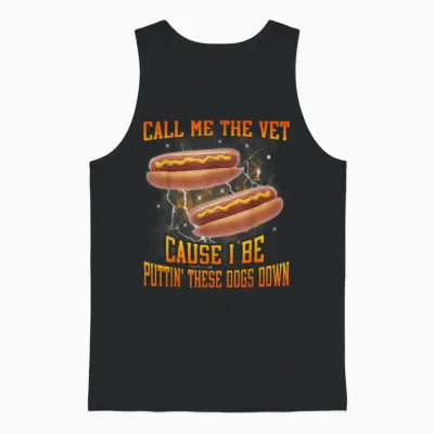 Call Me the Vet Cause I Be Funny Hard Hot Dog Meme Bootleg Unisex Tank Top - Black
