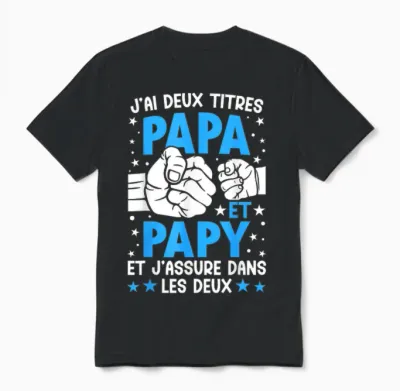 Je Ai Deux Titres Papa Et Papy Father's Day Grandpa T-Shirt, Black, S Unisex T-Shirt - Black
