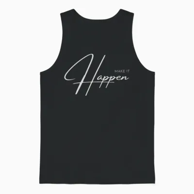 Make It Happen Unisex Tank Top - Black
