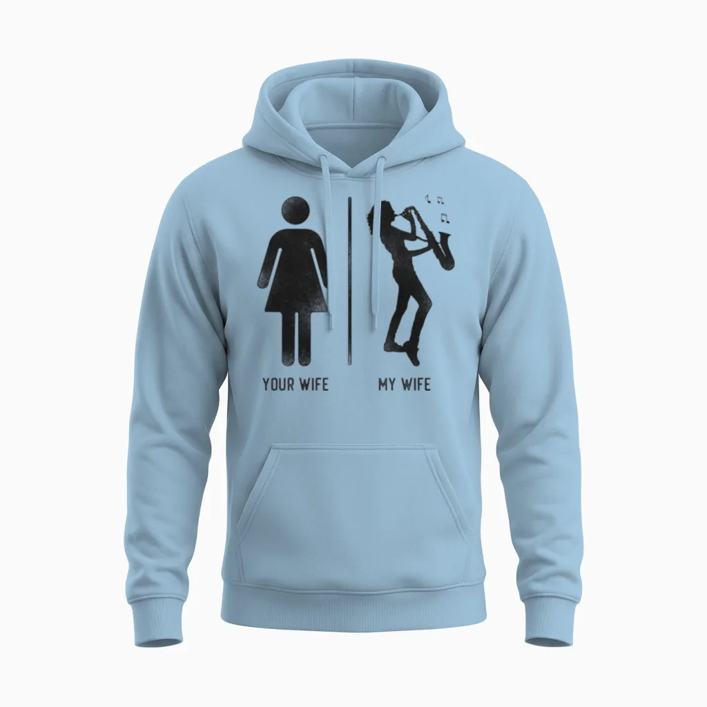 Saxophone Your Wife My Wife - Couples & Matching Unisex Hoodie in Light Blue