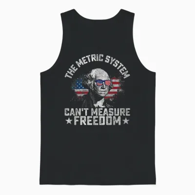 The Metric System Can't Measure Freedom Funny 4th of July Unisex Tank Top - Black