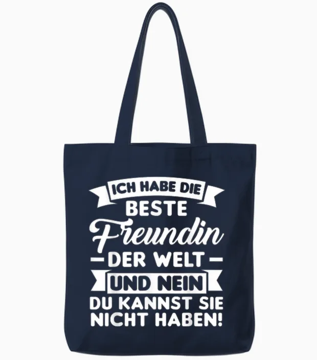T-Shirt with German Text "ich Habe Die Beste Freundin Der Welt", Black Tote Bags in Navy