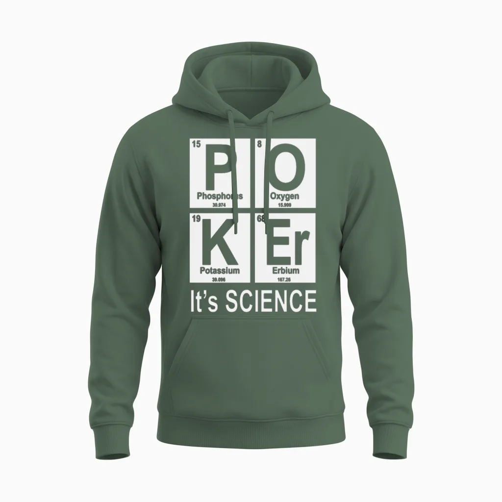 Poker I'ts Science Unisex Hoodie in Military Green