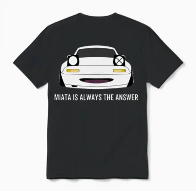 Miata Is Always the Answer Unisex T-Shirt - Black
