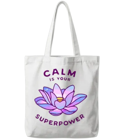 Calm Is Your Superpower Tote Bags - White