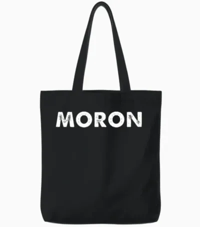 Moron Tote Bags - Black