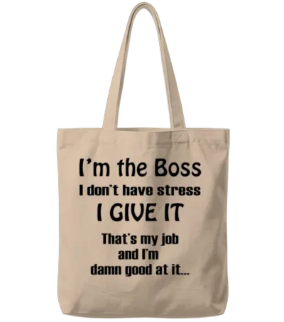 I'm the Boss Funny Tote Bags - Natural