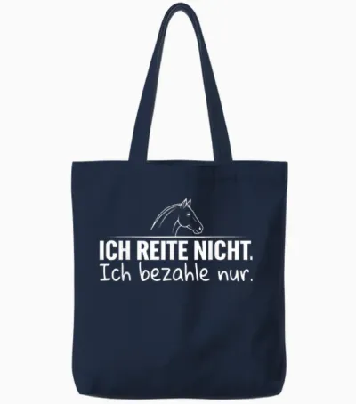 Ich Reite Nicht Ich Bezahle Nur Tote Bags - Navy