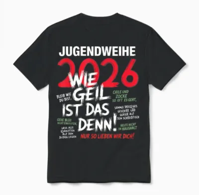 Jugendweihe 2026 Wie Geil Ist Das Denn Funny Saying Unisex T-Shirt - Black