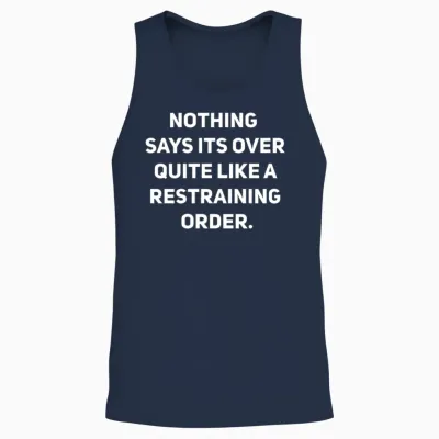 Divorce Breakup Relationship Restraining Order Unisex Tank Top - Navy
