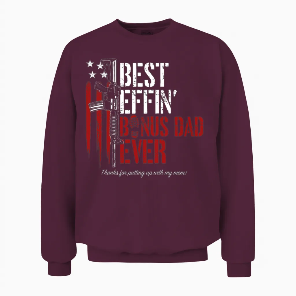 Best Effin’ Bonus Dad Ever Unisex Sweatshirt in Maroon