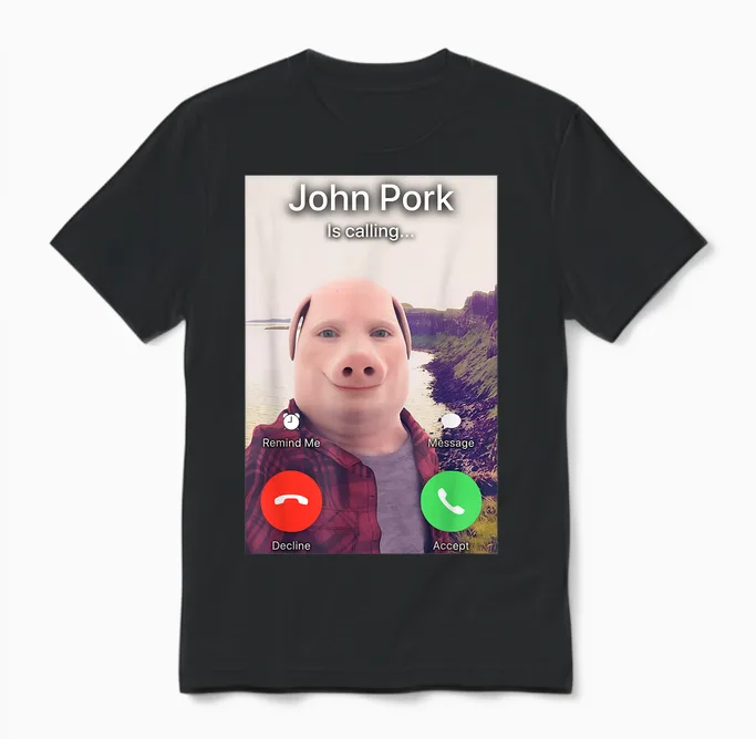 John Pork Is Calling T-Shirt, Black Unisex T-Shirt in Black