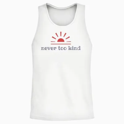 Never Too Kind Original Unisex Tank Top - White