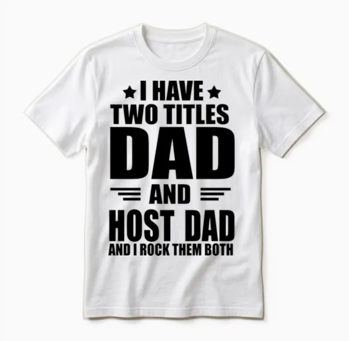 Best Host Dad Unisex T-Shirt in White