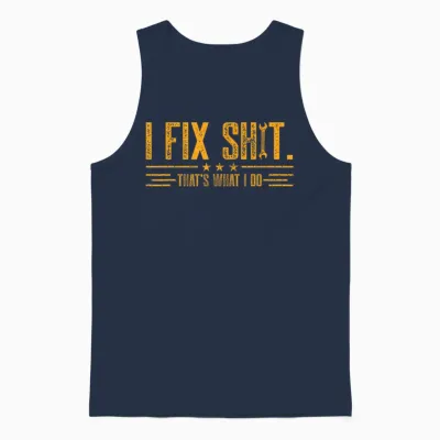Retro I Fix Shit That’s What I Do Funny Work Fathers Day Unisex Tank Top - Navy