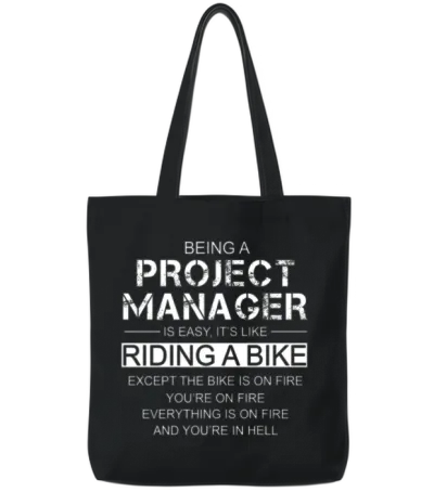 Being a Project Manager Is Easy Like Riding a Bike Tote Bags - Black