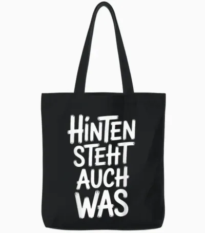 Hinten Steht Auch Was Lustiger Sarkastischer Spruch Tote Bags - Black
