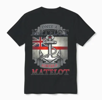 Matelot Un Jour, Matelot Toujours Unisex T-Shirt - Black