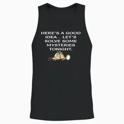 Sherlock Holmes' Essentials, Mystery Lovers, Detective Quote T-Shirt, Black, S Unisex Tank Top - Black