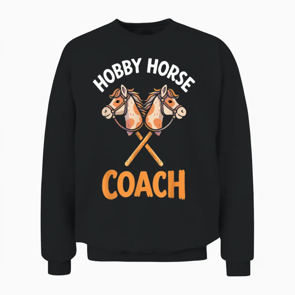Hobby Horsing Steckenpferd Pferde Trainer Trainerin Coach Unisex Sweatshirt in Black
